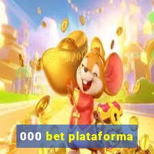 000 bet plataforma